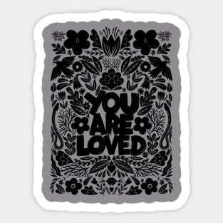 you are loved Sticker